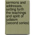 Sermons and Addresses, Setting Forth the Teachings and Spirit of Judaism (Second Series)