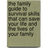 The Family Guide to Survival Skills That Can Save Your Life and the Lives of Your Family by Alan Corson
