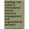Readings and Cases in International Human Resource Management and Organizational Behavior by Mark E. Mendenhall