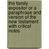 The Family Expositor Or A Paraphrase And Version Of The New Testament With Critical Notes