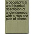 A Geographical And Historical Description Of Ancient Greece, With A Map And Plan Of Athens