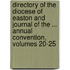 Directory of the Diocese of Easton and Journal of the ... Annual Convention, Volumes 20-25