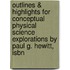 Outlines & Highlights For Conceptual Physical Science Explorations By Paul G. Hewitt, Isbn