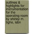 Outlines & Highlights For Instrumentation For The Operating Room By Shirley M. Tighe, Isbn