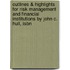 Outlines & Highlights For Risk Management And Financial Institutions By John C. Hull, Isbn