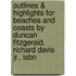 Outlines & Highlights For Beaches And Coasts By Duncan Fitzgerald, Richard Davis Jr., Isbn