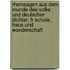 Rheinsagen Aus Dem Munde Des Volks Und Deutscher Dichter: Fr Schule, Haus Und Wanderschaft