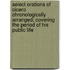Select Orations Of Cicero Chronologically Arranged; Covering The Period Of His Public Life