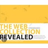 The Web Collection Revealed: Adobe Flash Cs4, Dreamweaver Cs4 & Fireworks Cs4 [with Cdrom] door Sherry Bishop