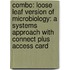 Combo: Loose Leaf Version Of Microbiology: A Systems Approach With Connect Plus Access Card