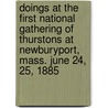 Doings at the First National Gathering of Thurstons at Newburyport, Mass. June 24, 25, 1885 door Brown Thurston