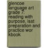 Glencoe Language Art Grade 7: Reading With Purpose, Isat Preparation And Practice Wor Kbook