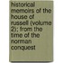 Historical Memoirs of the House of Russell (Volume 2); from the Time of the Norman Conquest