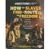 How Did Slaves Find A Route To Freedom?: And Other Questions About The Underground Railroad