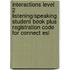 Interactions Level 2 Listening/speaking Student Book Plus Registration Code For Connect Esl