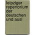 Leipziger Repertorium Der Deutschen Und Ausl