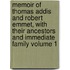 Memoir of Thomas Addis and Robert Emmet, with Their Ancestors and Immediate Family Volume 1