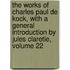 The Works Of Charles Paul De Kock, With A General Introduction By Jules Claretie, Volume 22