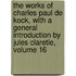 the Works of Charles Paul De Kock, with a General Introduction by Jules Claretie, Volume 16