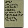 Larson Precalculus With Limits A Graphing Approach Fifth Edition Hybridcd Advanced Placement door Larson