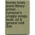 Looney Tunes Piano Library: Primer -- Sylvester's Snappy Songs, Book, Cd & General Midi Disk
