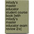 Milady's Master Educator Student Course Book [With Milady's Master Educator Exam Review 2/E]