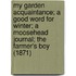 My Garden Acquaintance; A Good Word For Winter; A Moosehead Journal; The Farmer's Boy (1871)