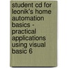 Student Cd For Leonik's Home Automation Basics - Practical Applications Using Visual Basic 6 door Thomas Leonik