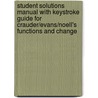 Student Solutions Manual with Keystroke Guide for Crauder/Evans/Noell's Functions and Change door Professor Bruce Crauder