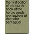 The First Edition of the Fourth Book of the Heroic Deeds and Sayings of the Noble Pantagruel
