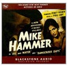 The New Adventures Of Mickey Spillane's Mike Hammer: In "Oil And Water" And "Dangerous Days" door Mickey Spillane