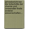 Jahresbericht Ber Die Fortschritte Der Chemie Und Verwandter Theile Anderer Wissenschaften... door August Laubenheimer