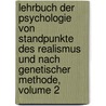 Lehrbuch Der Psychologie Von Standpunkte Des Realismus Und Nach Genetischer Methode, Volume 2 by Wilhelm Fridolin Volkmann