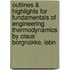 Outlines & Highlights For Fundamentals Of Engineering Thermodynamics By Claus Borgnakke, Isbn