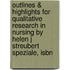 Outlines & Highlights For Qualitative Research In Nursing By Helen J Streubert Speziale, Isbn