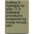 Outlines & Highlights For Spss 17. 0 Statistical Procedures Companion By Marija Norusis, Isbn