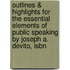 Outlines & Highlights For The Essential Elements Of Public Speaking By Joseph A. Devito, Isbn