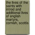 The Lives Of The Saints With Introd And Additional Lives Of English Martyrs, Cornish, Scottis