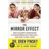 The Mirror Effect: How Celebrity Narcissism Is Endangering Our Families--And How To Save Them