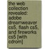 The Web Collection Revealed: Adobe Dreamweaver Cs5, Flash Cs5, And Fireworks Cs5 [with Cdrom]