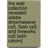 The Web Collection Revealed: Adobe Dreamweaver Cs5, Flash Cs5, And Fireworks Cs5 [with Cdrom] door Sherry Bishop
