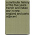 A Particular History Of The Five Years French And Indian War In New England And Parts Adjacent