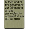 Bl Then Und Bl Tter Gesammelt Zur Erinnerung an Das Gesangfest in Schweinfurt Am 30. Juli 1843 door Schweinfurt)