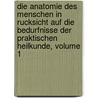 Die Anatomie Des Menschen in Rucksicht Auf Die Bedurfnisse Der Praktischen Heilkunde, Volume 1 by Hubert Von Luschka
