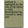 Outlines & Highlights For The Role Of The Father In Child Development By Michael E. Lamb, Isbn door Cram101 Textbook Reviews