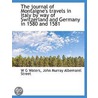The Journal of Montaigne's Travels in Italy by Way of Switzerland and Germany in 1580 and 1581 by W. G Waters