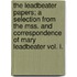 The Leadbeater Papers; A Selection From The Mss. And Correspondence Of Mary Leadbeater Vol. I.
