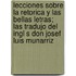 Lecciones Sobre La Retorica y Las Bellas Letras; Las Tradujo del Ingl S Don Josef Luis Munarriz