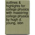 Outlines & Highlights For College Physics With Mastering College Physics By Hugh D. Young, Isbn