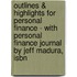 Outlines & Highlights For Personal Finance - With Personal Finance Journal By Jeff Madura, Isbn